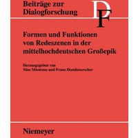 Formen und Funktionen von Redeszenen in der mittelhochdeutschen Großepik